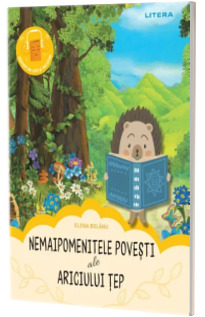 Nemaipomenitele povesti ale ariciului Tep Nemaipomenitele povesti ale ariciului Tep