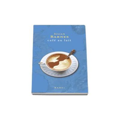 Cafe au lait - Julian Barnes