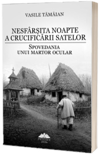 Nesfarsita noapte a crucificarii satelor