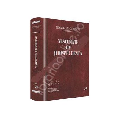 Nestemate de jurisprudenta Nestemate de jurisprudenta