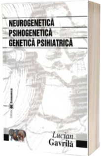 Neurogenetica. Psihogenetica. Genetica psihiatrica