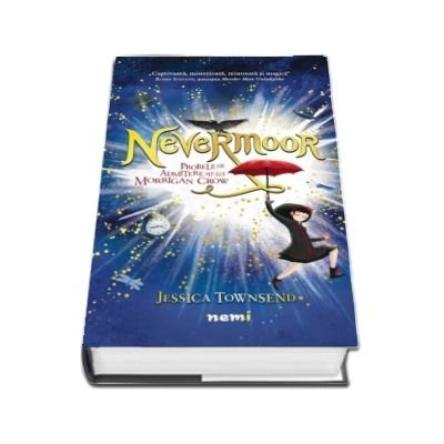 Nevermoor. Probele de admitere ale lui Morrigan Crow