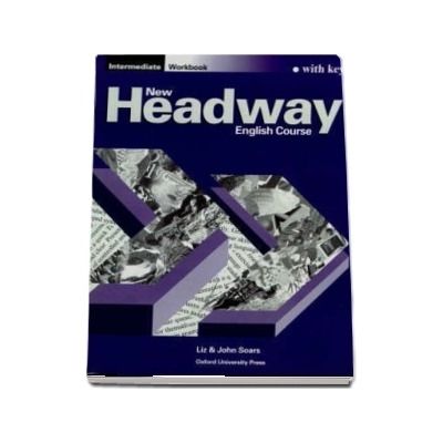 New Headway Intermediate. Workbook (with Key)