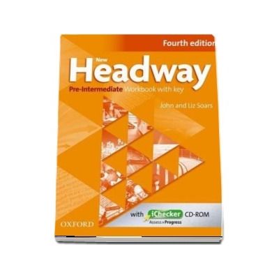 New Headway. Pre Intermediate A2  B1. Workbook and iChecker with Key. The worlds most trusted English course