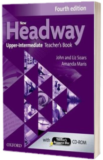 New Headway Upper Intermediate (B2). Teachers Book and Teachers Resource Disc. The worlds most trusted English course