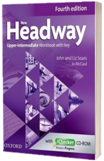 New Headway Upper Intermediate B2. Workbook and iChecker with Key. A new digital era for the worlds most trusted English course