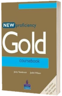 New Proficiency Gold (Course Book) (Stare: noua, cu defecte la cotor si la coperta)