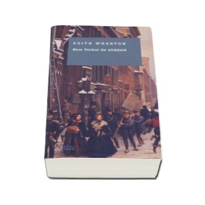 New York-ul de altadata - Edith Wharton