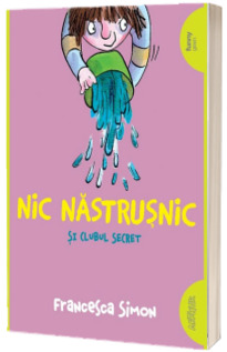 Nic Nastrusnic si clubul secret, volumul 2 (paperback)