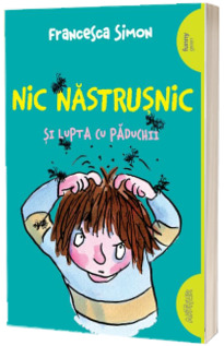 Nic Nastrusnic si lupta cu paduchii, volumul 3 (paperback)