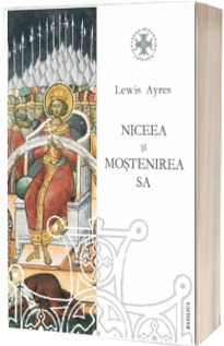 Niceea si mostenirea sa