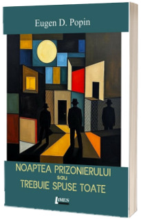Noaptea prizonierului sau Trebuie spuse toate