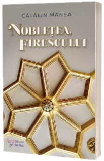 Nobletea firescului