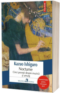 Nocturne. Cinci povesti despre muzica si amurg