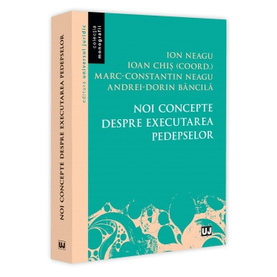 Noi concepte despre executarea pedepselor