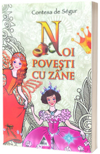 Noi povesti cu zane