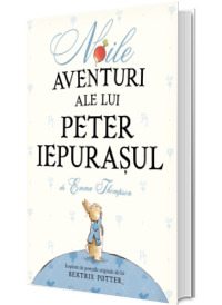 Noile aventuri ale lui Peter Iepurasul (Hardcover)