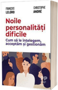 Noile personalitati dificile