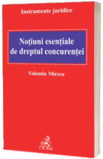 Notiuni esentiale de dreptul concurentei