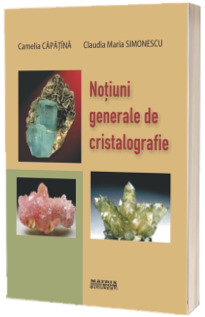 Notiuni generale de cristalografie Notiuni generale de cristalografie