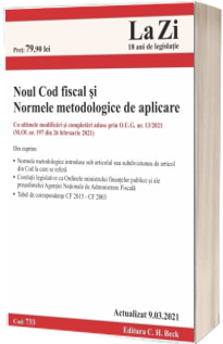 Noul Cod fiscal si Normele metodologice de aplicare. Actualizat la 9.03.2021