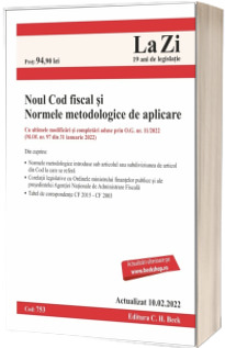 Noul Cod fiscal si Normele metodologice de aplicare. Cod 753. Actualizat la 10.02.2022