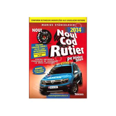 Noul cod rutier 2014, cu CD (Auto B+, V3) . Carte si CD, cu 1500 de intrebari