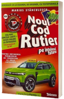 Noul Cod Rutier 2026 pe intelesul tuturor - ghid complet + acces online intrebari