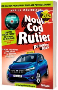 Noul cod rutier pe intelesul tuturor 2023. Cartea contine 1500 de intrebari si CD (ABC auto V.4.0)