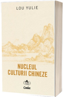 Nucleul culturii chineze