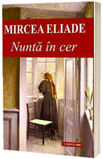 Nunta in cer (Contine fisa, bibliografica si referinte critice)