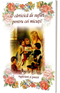 O carticica de suflet pentru cei micuti