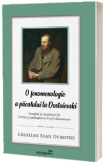 O fenomenologie a pacatului la Dostoievski