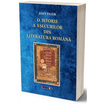 O istorie a esecurilor din literatura romana