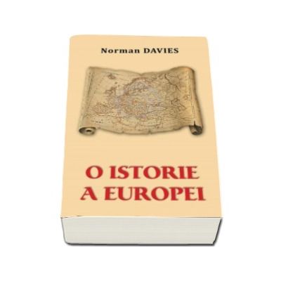O istorie a Europei - Norman Davies