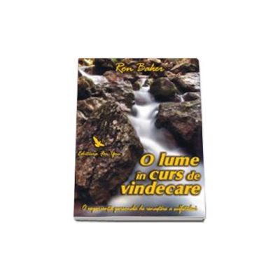 O lume in curs de vindecare