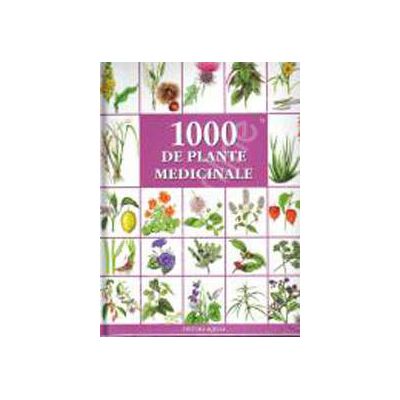 O mie de plante medicinale