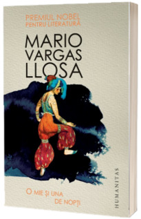 O mie si una de nopti - Mario Vargas Llosa