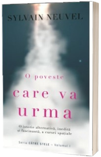 O poveste care va urma