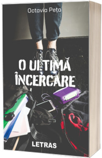 O ultima incercare