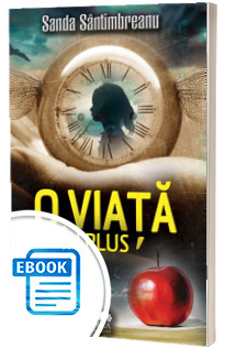 O viata in plus
