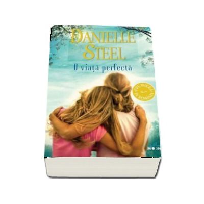 O viata perfecta - Danielle Steel (Colectia Blue Moon)