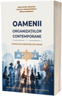 Oamenii organizatiilor contemporane
