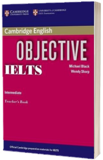 Objective: Objective IELTS Intermediate Teachers Book