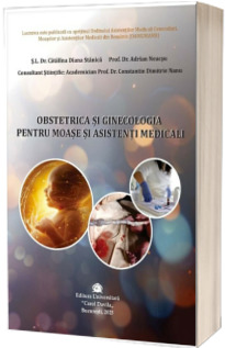 Obstretica si ginecologia pentru moase si asistenti medicali