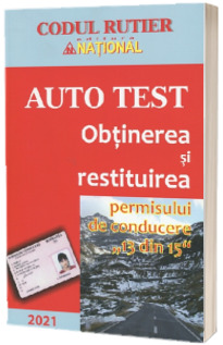 Obtinerea si restituirea permisului de conducere 13 din 15 Auto Test 2021