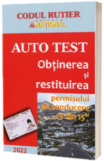 Obtinerea si restituirea permisului de conducere 13 din 15 Auto Test 2022