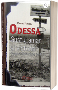 Odessa, gustul amar al victoriei (augustoctombrie 1941)