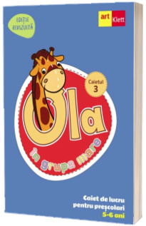 OLA in grupa mare - Caiet de lucru pentru prescolari, Caietul 3 OLA in grupa mare - Caiet de lucru pentru prescolari, Caietul 3
