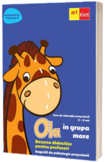 OLA in grupa mare. Resurse didactice pentru profesori. Semestrul 2